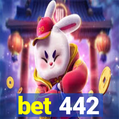 bet 442